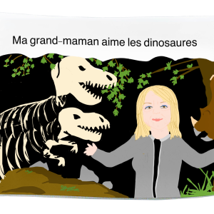 Ma grand-maman aime les dinosaures