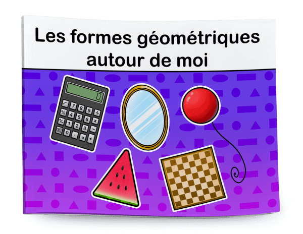 Les formes géométriques autour de moi